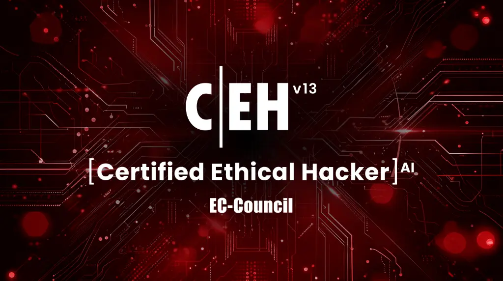 Certified Ethical Hacker (CEH) v13